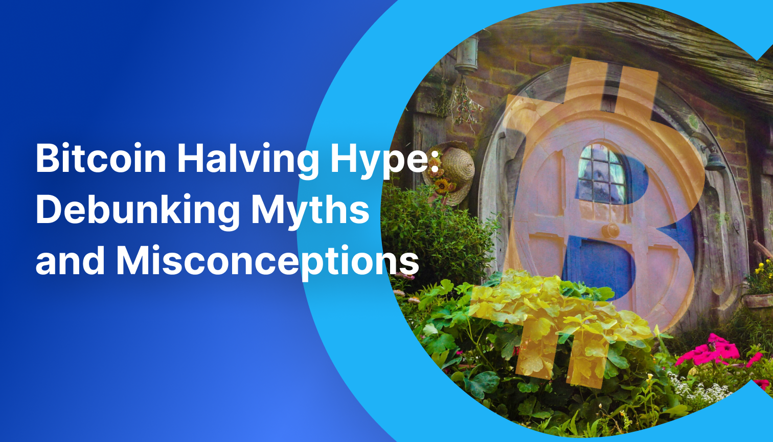 Bitcoin Halving Hype: Debunking Myths and Misconceptions