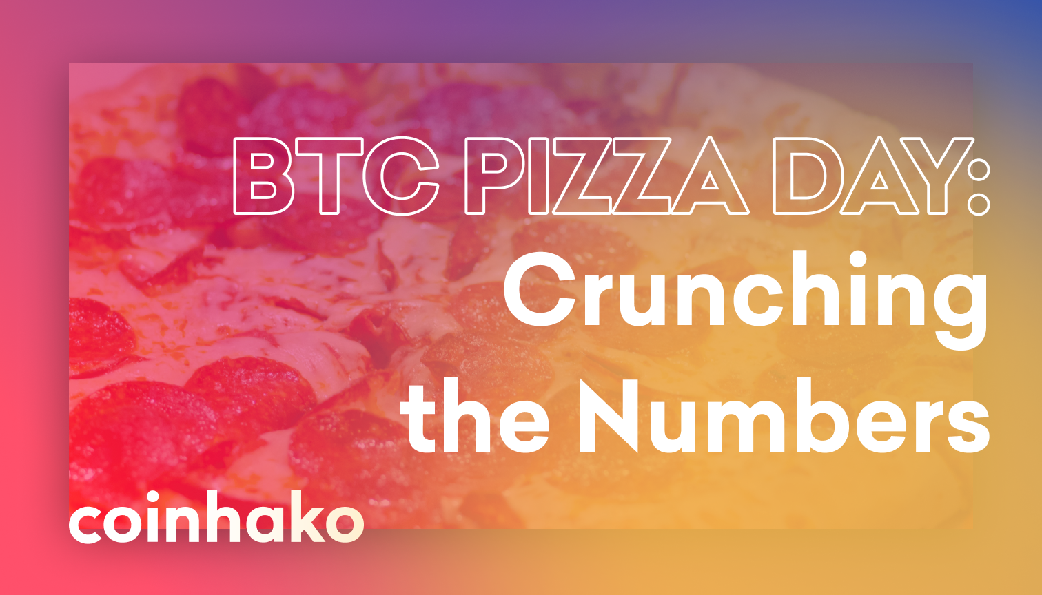 BTC Pizza Day: A Crypto Transactions worth 300 Million USD