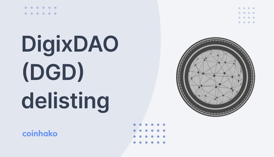 DigixDAO (DGD) Delisting On Coinhako 27 March 2020, 6pm (SGT)