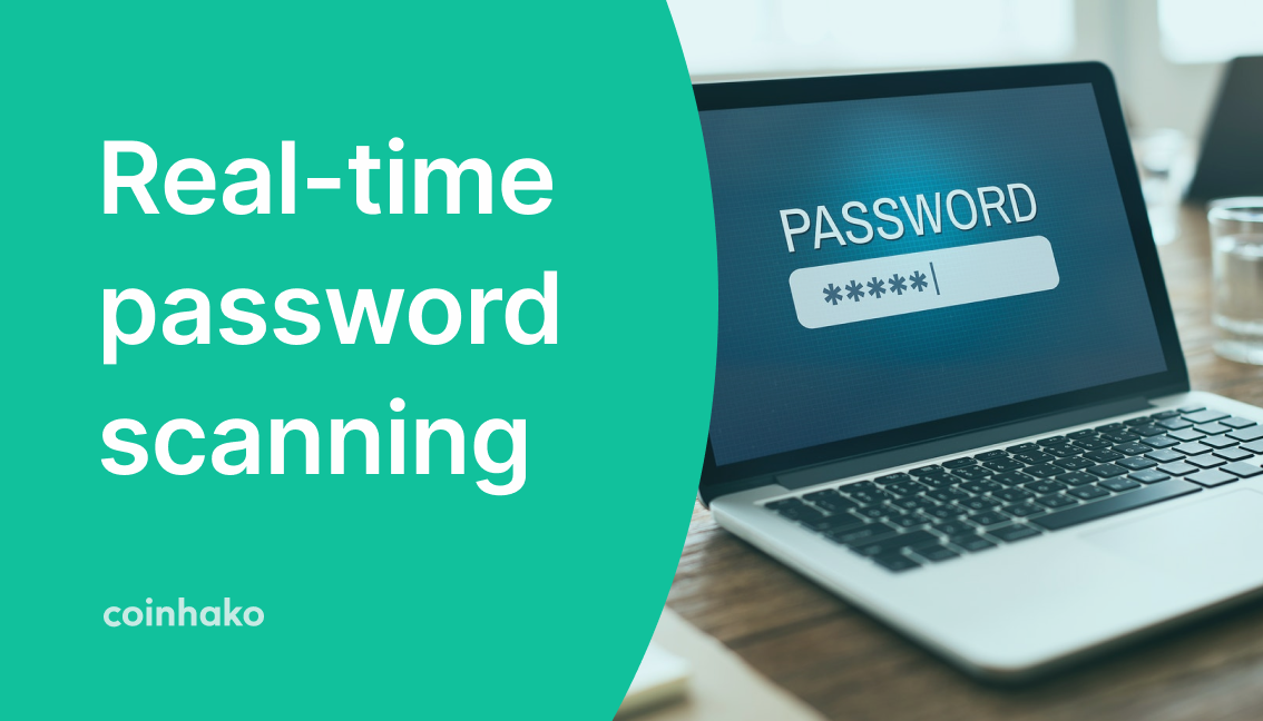 Coinhako Launches New Security Feature : Real-Time Password Scanning to Boost User Security