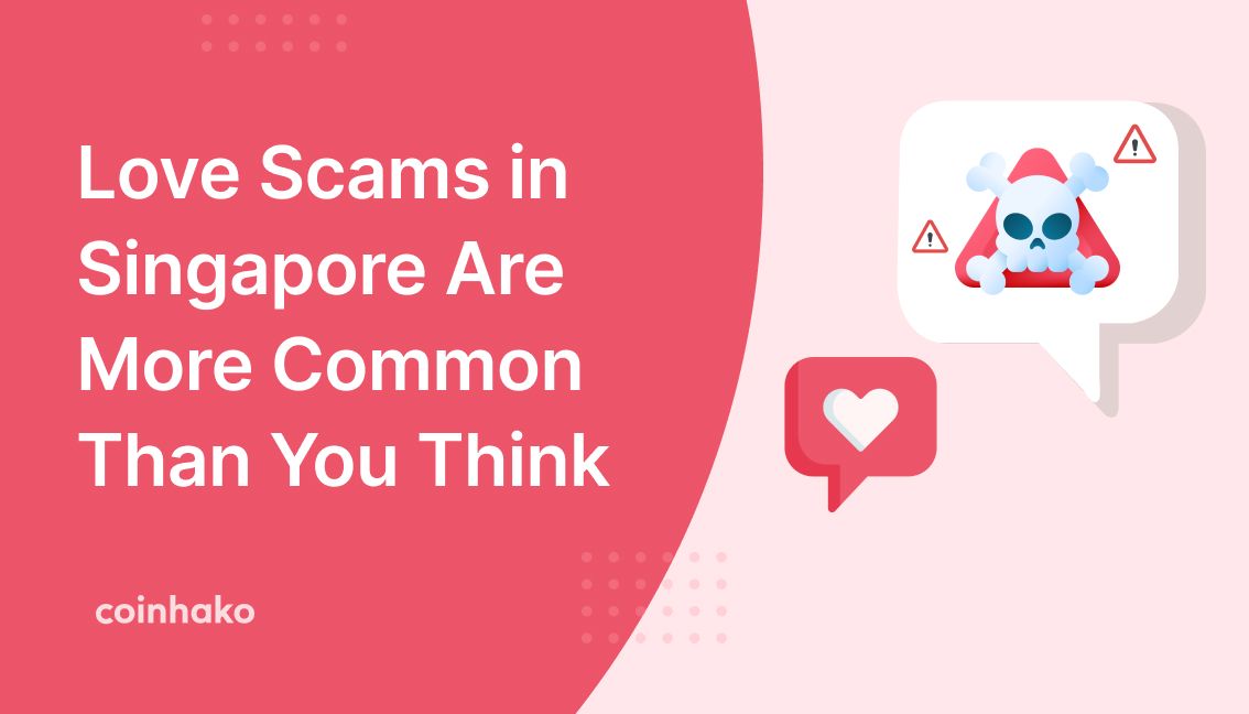 Love Scams in Singapore Are More Common Than You Think