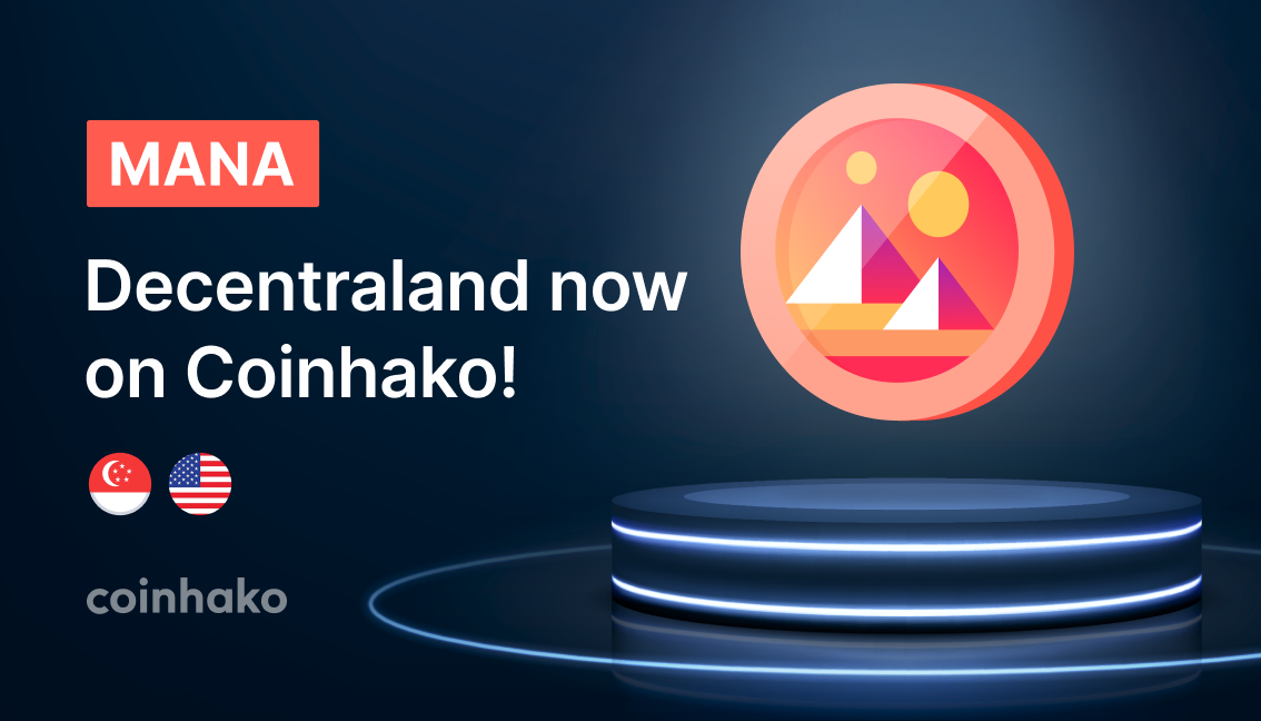 Decentraland Token (MANA) Trading is Now Live on Coinhako!