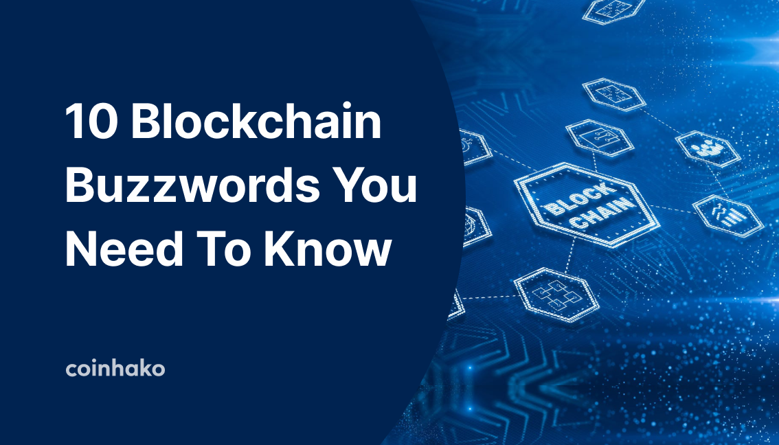 10 Blockchain Buzzwords You Need to Know