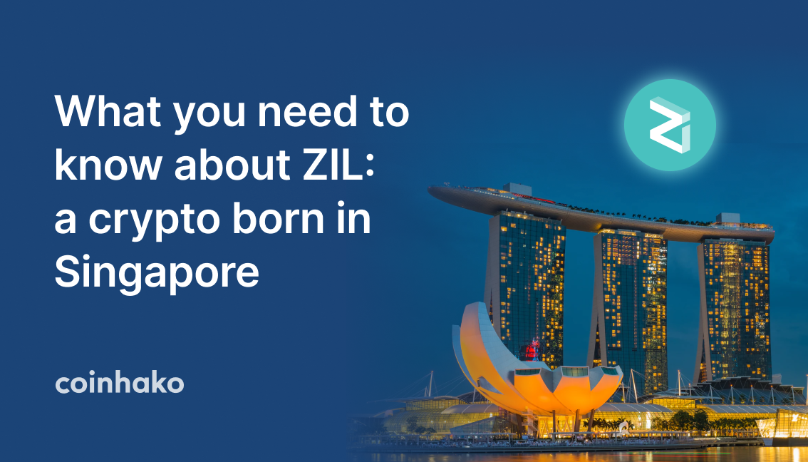 Here’s What You Need to Know About ZIL: A crypto born in SG