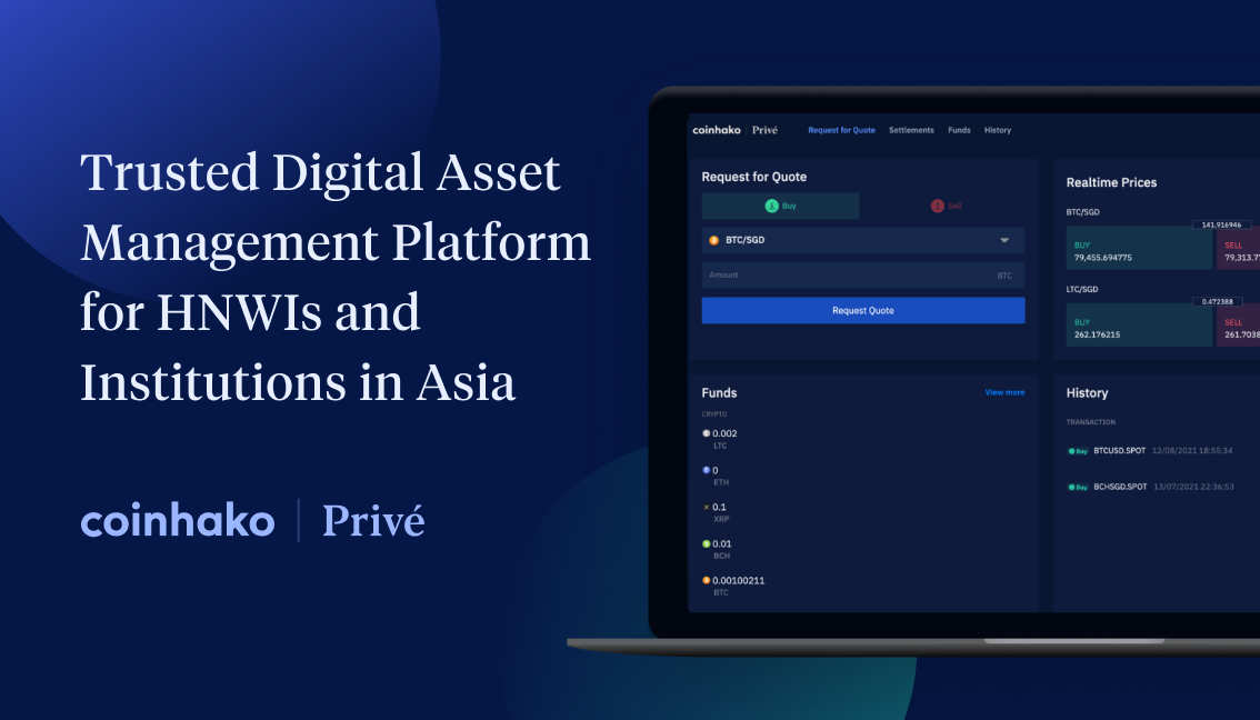 Unveiling Coinhako Privé – The Trusted Digital Asset Management Platform For HNWIs and Institutions in Asia