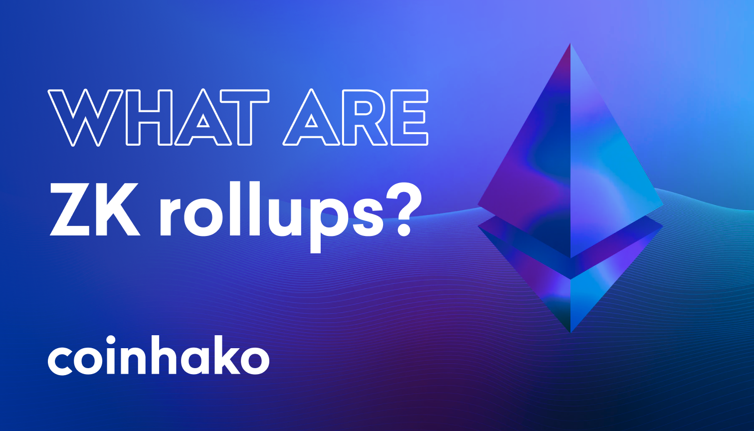 ZK-rollups: Why Should You Care?