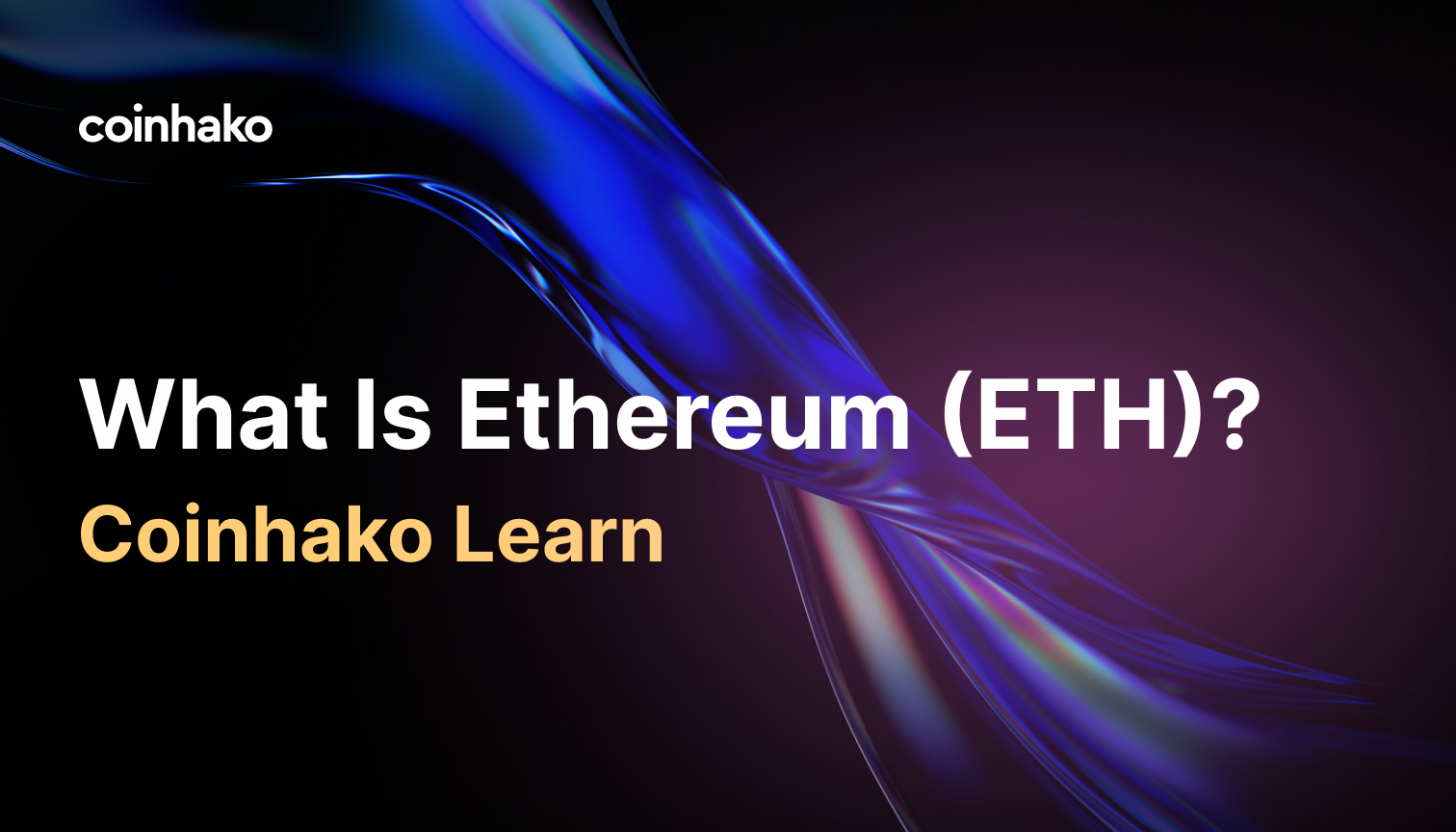 What Is Ethereum (ETH)?