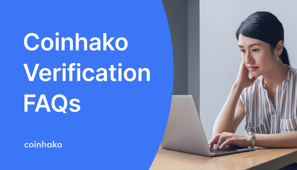 Frequently Asked Questions (FAQ) About Coinhako Verifications or KYC, 30 June 2020