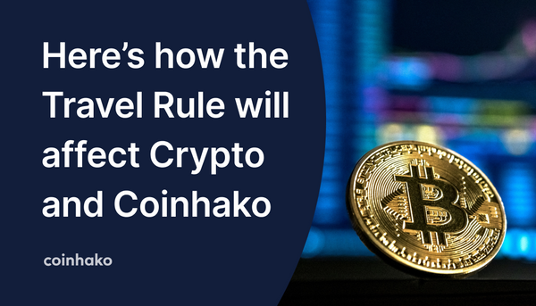 Heard Of The Travel Rule? Here’s Why It Will Impact Bitcoin, Crypto And Coinhako