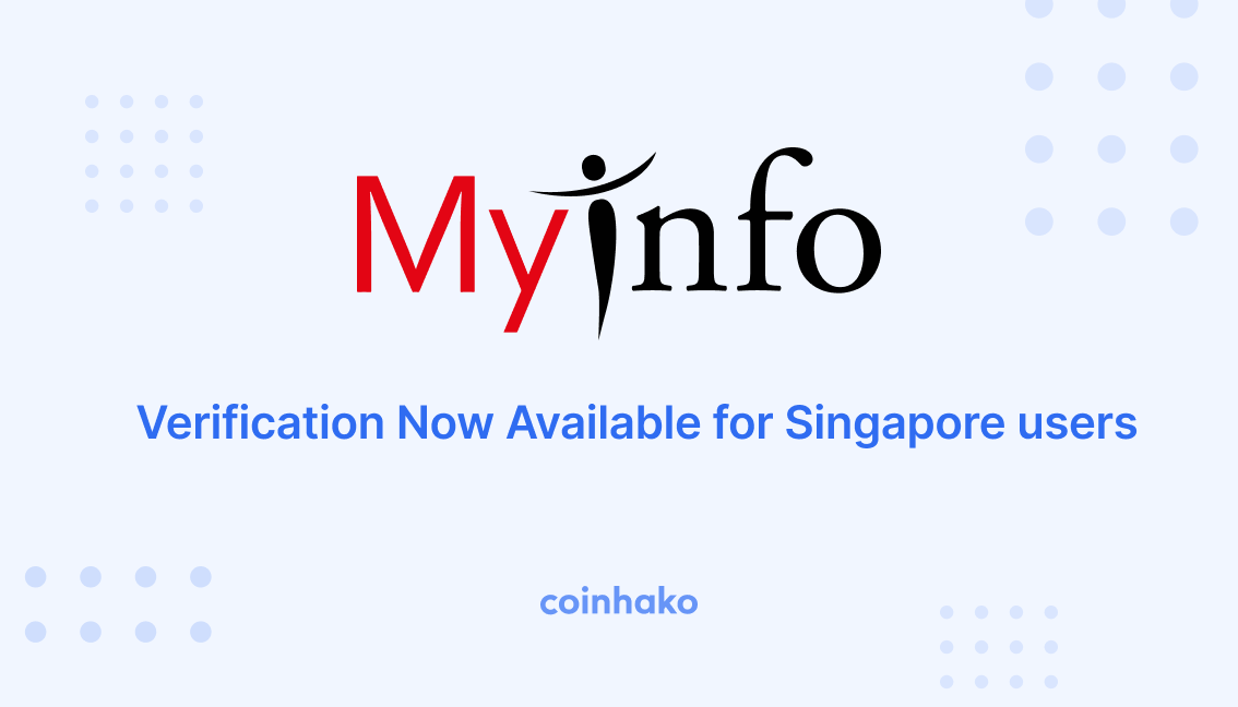 MyInfo Now On Coinhako For Singaporeans to Start On Bitcoin & More!