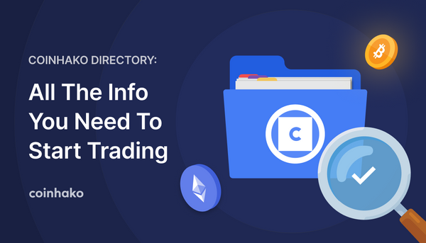 Coinhako Directory: All The Info You Need To Start Trading on Coinhako