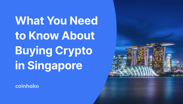 Here’s what you need to know before buying crypto in Singapore