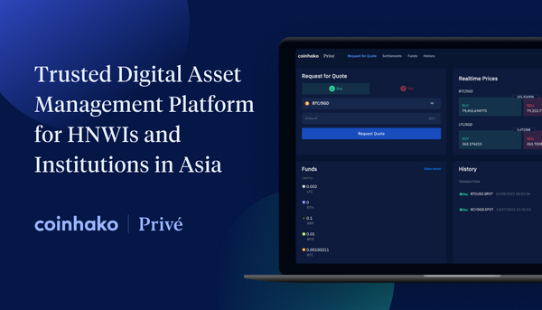 Unveiling Coinhako Privé – The Trusted Digital Asset Management Platform For HNWIs and Institutions in Asia