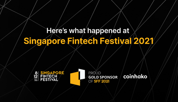 Here’s What Happened At Singapore Fintech Festival 2021