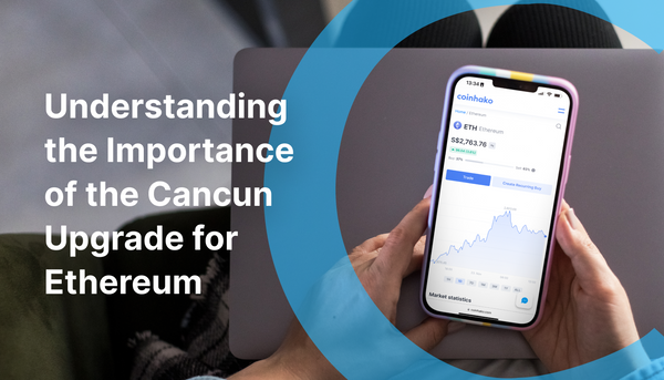 What you need to know about the Ethereum Cancun upgrade