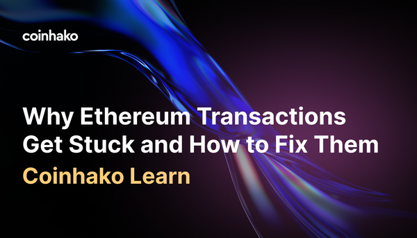 Why Ethereum Transactions Get Stuck and How to Fix Them